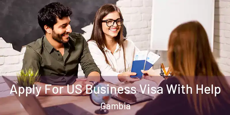 Apply For US Business Visa With Help Gambia