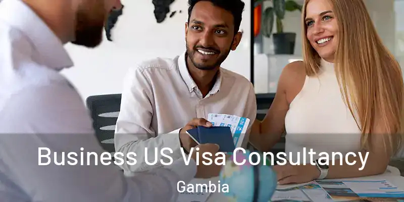 Business US Visa Consultancy Gambia