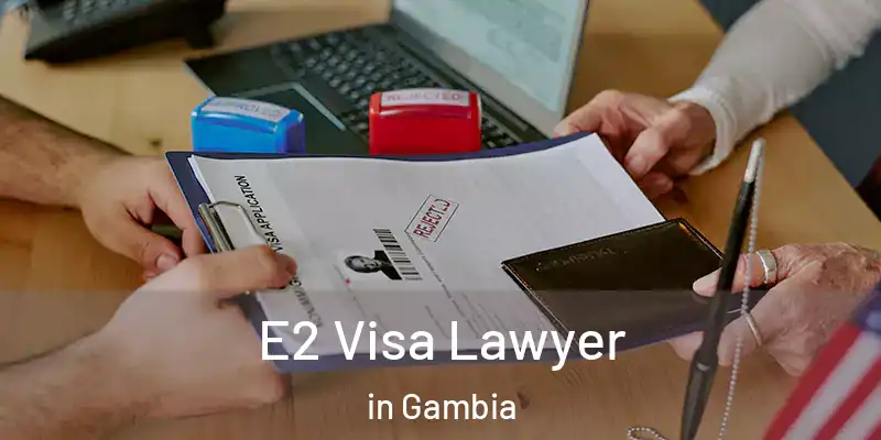 E2 Visa Lawyer in Gambia