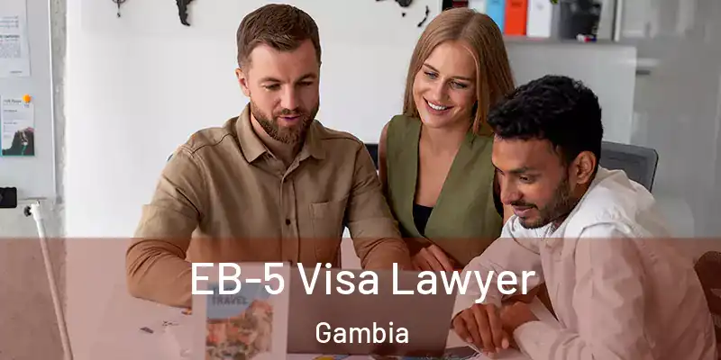 EB-5 Visa Lawyer Gambia