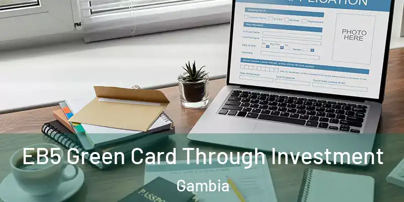 EB5 Green Card Through Investment Gambia