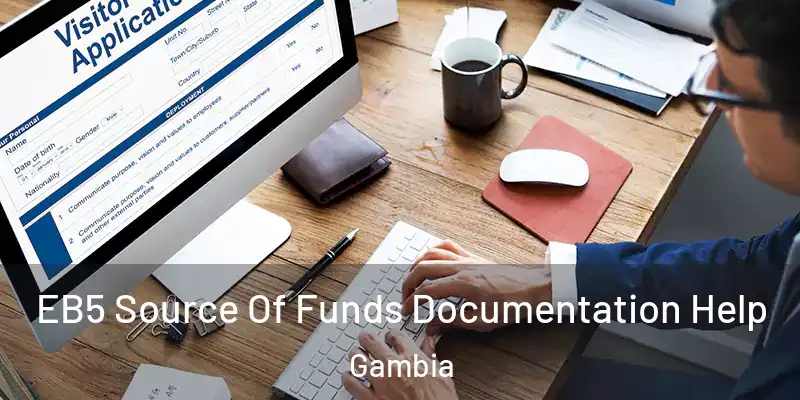EB5 Source Of Funds Documentation Help Gambia
