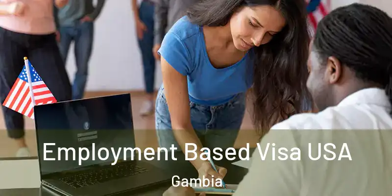 Employment Based Visa USA Gambia