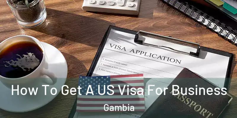How To Get A US Visa For Business Gambia