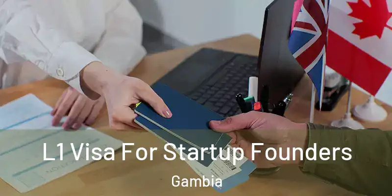 L1 Visa For Startup Founders Gambia