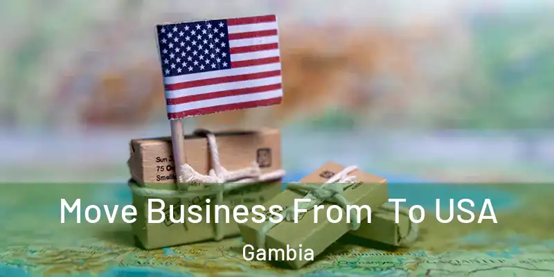 Move Business From To USA Gambia