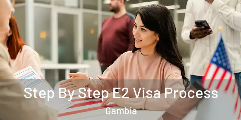  Step By Step E2 Visa Process Gambia