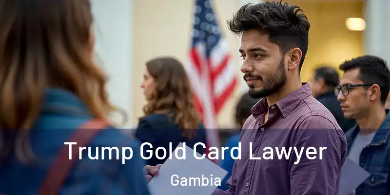 Trump Gold Card Lawyer Gambia