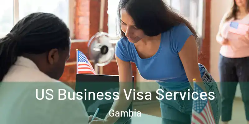 US Business Visa Services Gambia