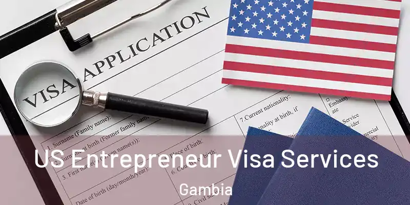 US Entrepreneur Visa Services Gambia