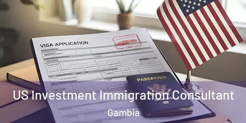 US Investment Immigration Consultant Gambia