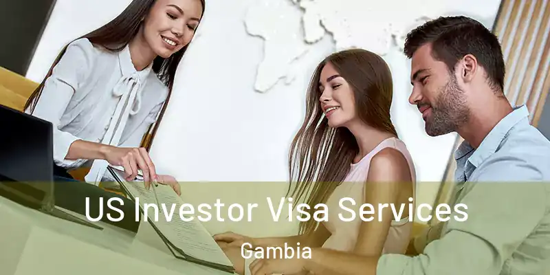 US Investor Visa Services Gambia
