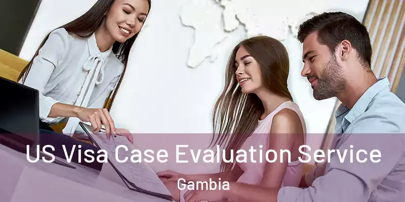 US Visa Case Evaluation Service Gambia
