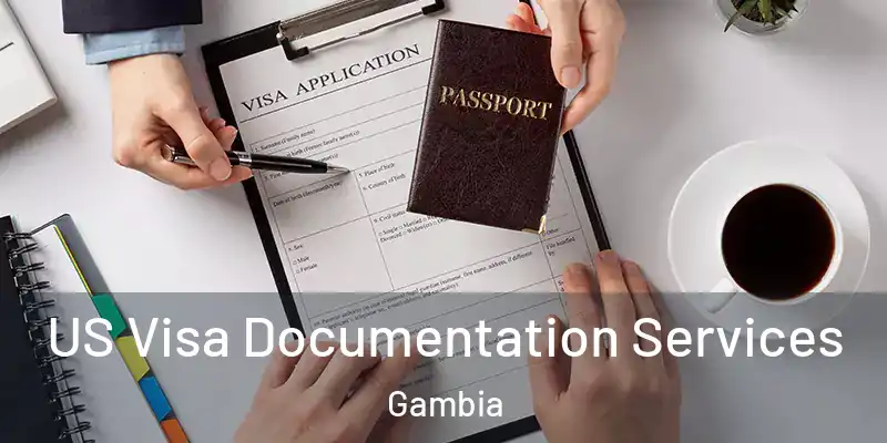 US Visa Documentation Services Gambia