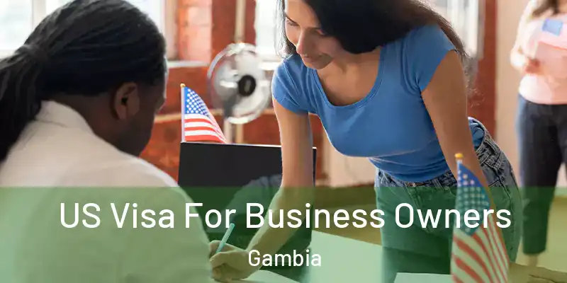 US Visa For Business Owners Gambia