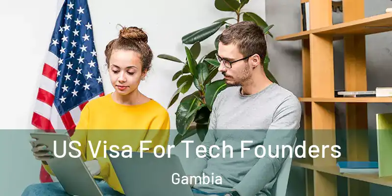 US Visa For Tech Founders Gambia