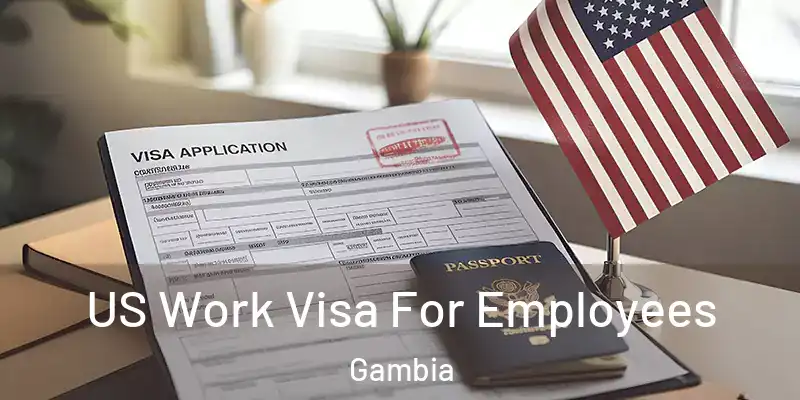 US Work Visa For Employees Gambia