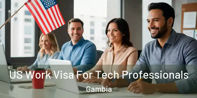 US Work Visa For Tech Professionals Gambia