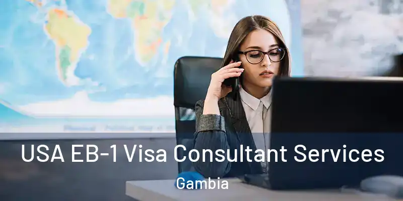 USA EB-1 Visa Consultant Services Gambia