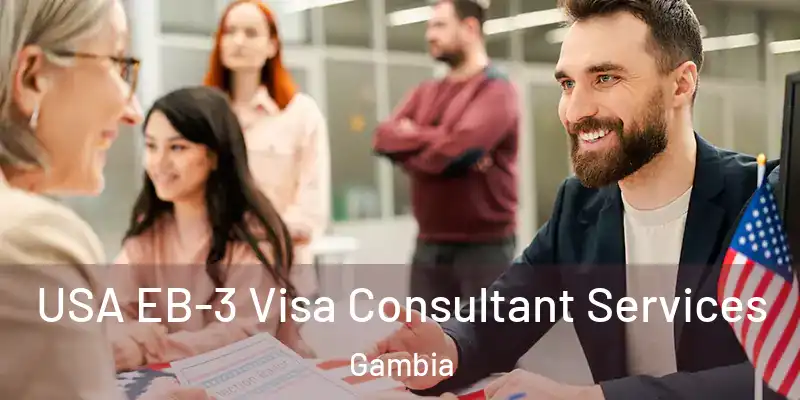 USA EB-3 Visa Consultant Services Gambia